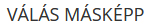 VÁLÁS MÁSKÉPP